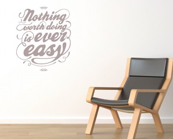 Nothing Worth Doing Quotes Wall Art Stickers